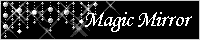 Magic Mirror�l